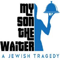 My Son the Waiter: A Jewish Tragedy