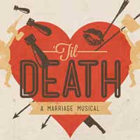Til Death: A Marriage Musical